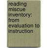 Reading Miscue Inventory: From Evaluation to Instruction door Yetta M. Goodman