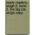Ready Readers, Stage 2, Book 2, the Big Cat, Single Copy