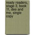 Ready Readers, Stage 3, Book 11, Dee and Me, Single Copy