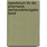Repertorium für die Pharmacie, Sechsundvierzigster Band by Unknown