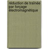 Réduction de traînée par forçage électromagnétique by Stéphane Montesino