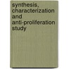 Synthesis, Characterization And Anti-proliferation Study door Mohammed Al-Douh