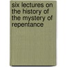 Six Lectures on the History of the Mystery of Repentance door Valentin Sventitsky