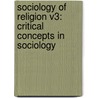 Sociology of Religion V3: Critical Concepts in Sociology door Malcolm Hamilton