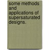 Some Methods and Applications of Supersaturated Designs. door Woon Yuen Koh