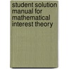 Student Solution Manual for Mathematical Interest Theory door Leslie Jane Federer Vaaler