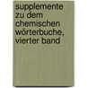 Supplemente zu dem chemischen Wörterbuche, Vierter Band door Martin Heinrich Klaproth
