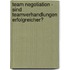 Team Negotiation - Sind Teamverhandlungen erfolgreicher?