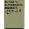 Technik der medicinischen Diagnostik, Zweiter Band, 1845 by A. Siebert