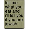 Tell me what you eat and I'll tell you if you are Jewish door Vasiliki Kravva