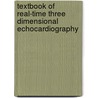 Textbook of Real-Time Three Dimensional Echocardiography by Luigi Baldano