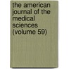 The American Journal of the Medical Sciences (Volume 59) door William Merrick Sweet
