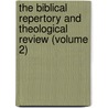The Biblical Repertory and Theological Review (Volume 2) door Charles Hodge
