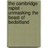 The Cambridge Rapist - Unmasking the Beast of Bedsitland