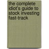 The Complete Idiot's Guide to Stock Investing Fast-Track door Ken Little