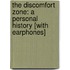 The Discomfort Zone: A Personal History [With Earphones]