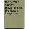 The German Student Movement and the Literary Imagination door Susanne Rinner