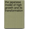 The Japanese Model of High Growth and Its Transformation door Iva Cvjeticanin