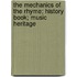 The Mechanics of the Rhyme; History Book; Music Heritage