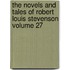 The Novels and Tales of Robert Louis Stevenson Volume 27