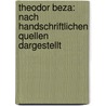 Theodor Beza: Nach handschriftlichen Quellen dargestellt by Baum G.