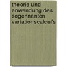 Theorie und Anwendung des sogennanten Variationscalcul's by Wilhelm Strauch Georg