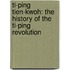 Ti-Ping Tien-Kwoh: The History of the Ti-Ping Revolution