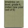 Timelinks: On Level, Grade K, Inidan New Year (Set of 6) door MacMillan/McGraw-Hill