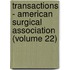 Transactions - American Surgical Association (Volume 22)
