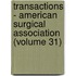 Transactions - American Surgical Association (Volume 31)