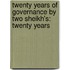 Twenty Years of Governance by Two Sheikh's: Twenty Years
