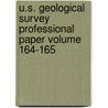 U.S. Geological Survey Professional Paper Volume 164-165 door Geological Survey