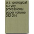 U.S. Geological Survey Professional Paper Volume 212-214