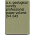 U.S. Geological Survey Professional Paper Volume 241-243