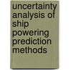 Uncertainty Analysis of Ship Powering Prediction Methods by Sue Molloy