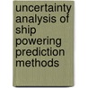 Uncertainty Analysis of Ship Powering Prediction Methods door Sue Molloy