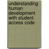 Understanding Human Development with Student Access Code door Wendy L. Dunn