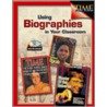 Using Biographies In The Classroom, Grades 4-8 [with Cd] by Garth Sundem