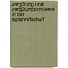 Vergütung und Vergütungssysteme in der Agrarwirtschaft by Syman Jurk