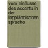 Vom Einflusse des Accents in der lappländischen Sprache