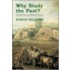 Why Study The Past?: The Quest For The Historical Church