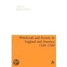 Witchcraft and Society in England and America, 1550-1750 door Marion Gibson