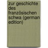 Zur Geschichte Des Französischen Schwa (German Edition) door Leonard Rydberg Gustaf