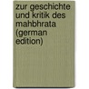 Zur Geschichte Und Kritik Des Mahbhrata (German Edition) door Holtzmann Adolf