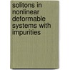 solitons in nonlinear deformable systems with impurities door Rosalie Woulache