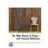 the Bible History of Prayer : with Practical Reflections