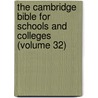 the Cambridge Bible for Schools and Colleges (Volume 32) by Perowne