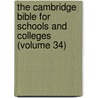 the Cambridge Bible for Schools and Colleges (Volume 34) by Perowne