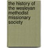 the History of the Wesleyan Methodist Missionary Society
