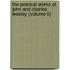 the Poetical Works of John and Charles Wesley (Volume 6)